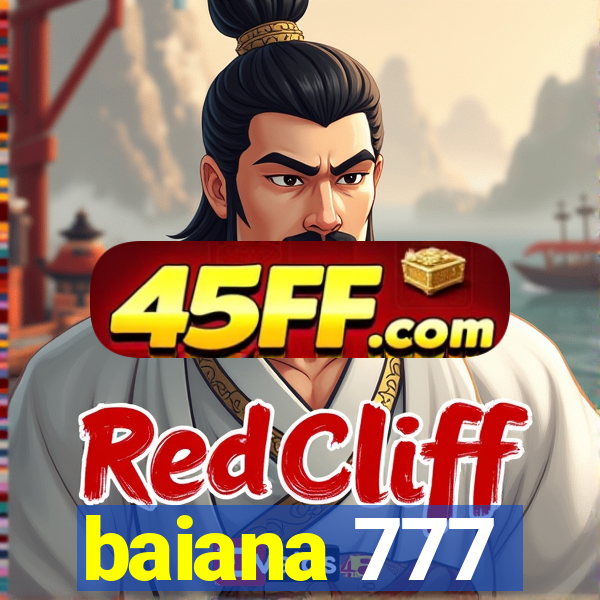 baiana 777